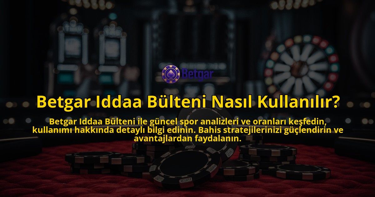 Betgar-Iddaa-Bulteni-Nasil-Kullanilir-overlay-1769252058.jpg