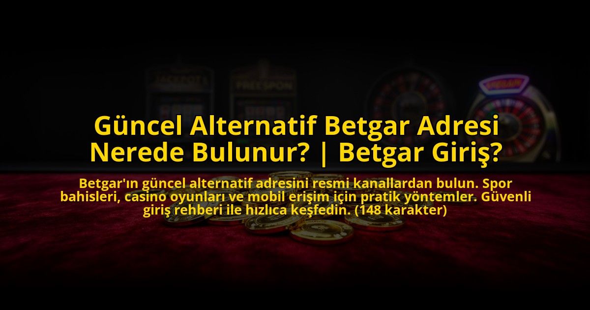 Guncel-Alternatif-Betgar-Adresi-Nerede-Bulunur-Betgar-Giris-overlay-1773705673.jpg